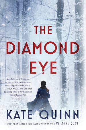 The Diamond Eye by Kate Quinn